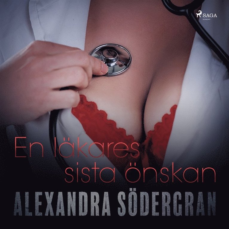 Alexandra Södergran - En läkares sista önskan, Ljudbok