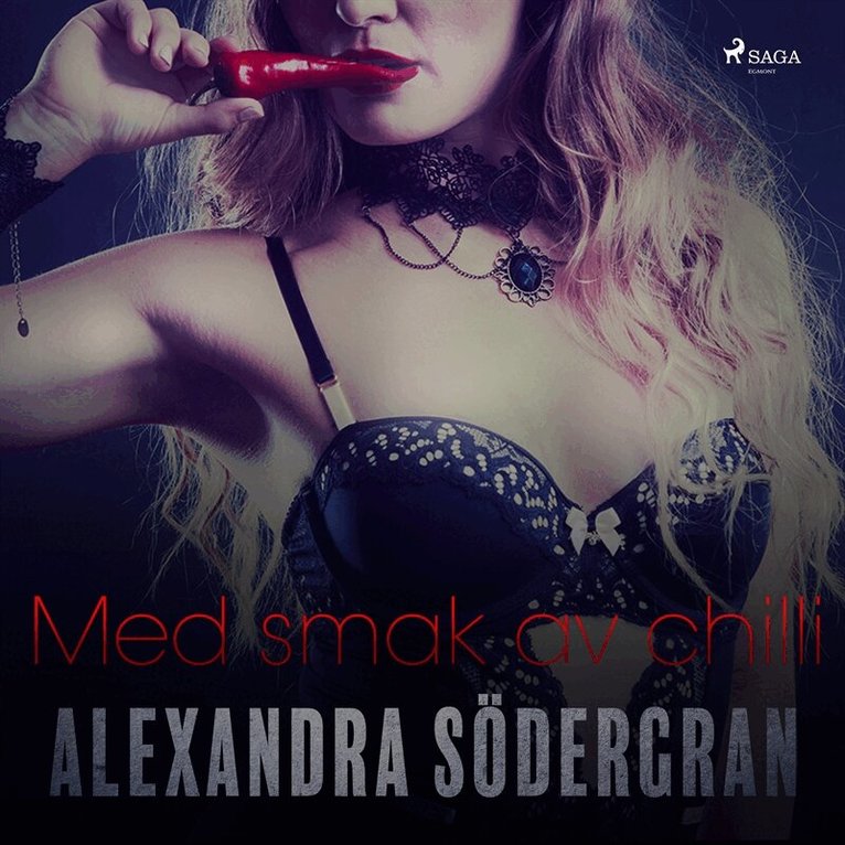 Alexandra Södergran - Med smak av chilli, Ljudbok