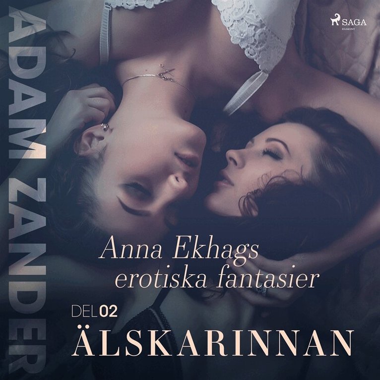 Adam Zander - Älskarinnan – Anna Ekhags erotiska fantasier del 2, Ljudbok