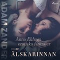 Älskarinnan ? Anna Ekhags erotiska fantasier del 2