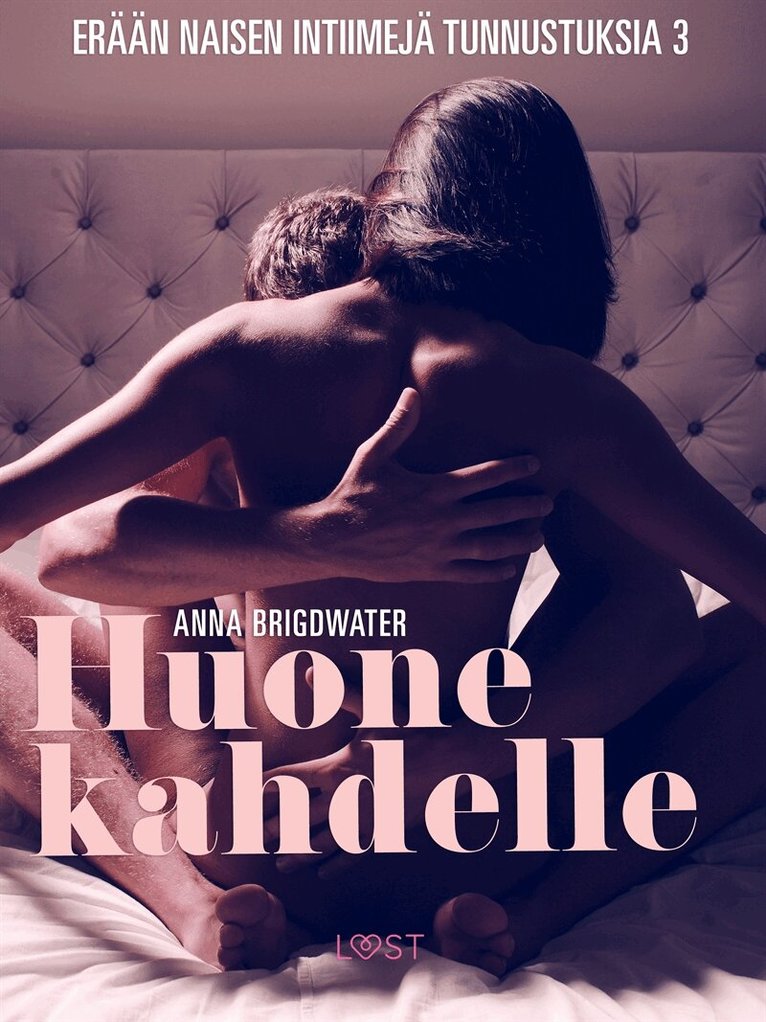 Anna Bridgwater - Huone kahdelle – erään naisen intiimejä tunnustuksia 3, E-bok. Tillgänglighet: Lägg i varukorg