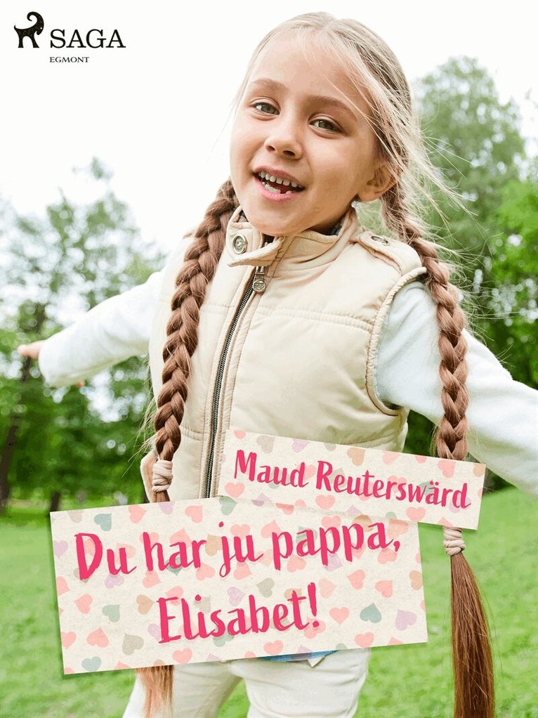 Maud Reuterswärd - Du har ju pappa, Elisabet, E-bok