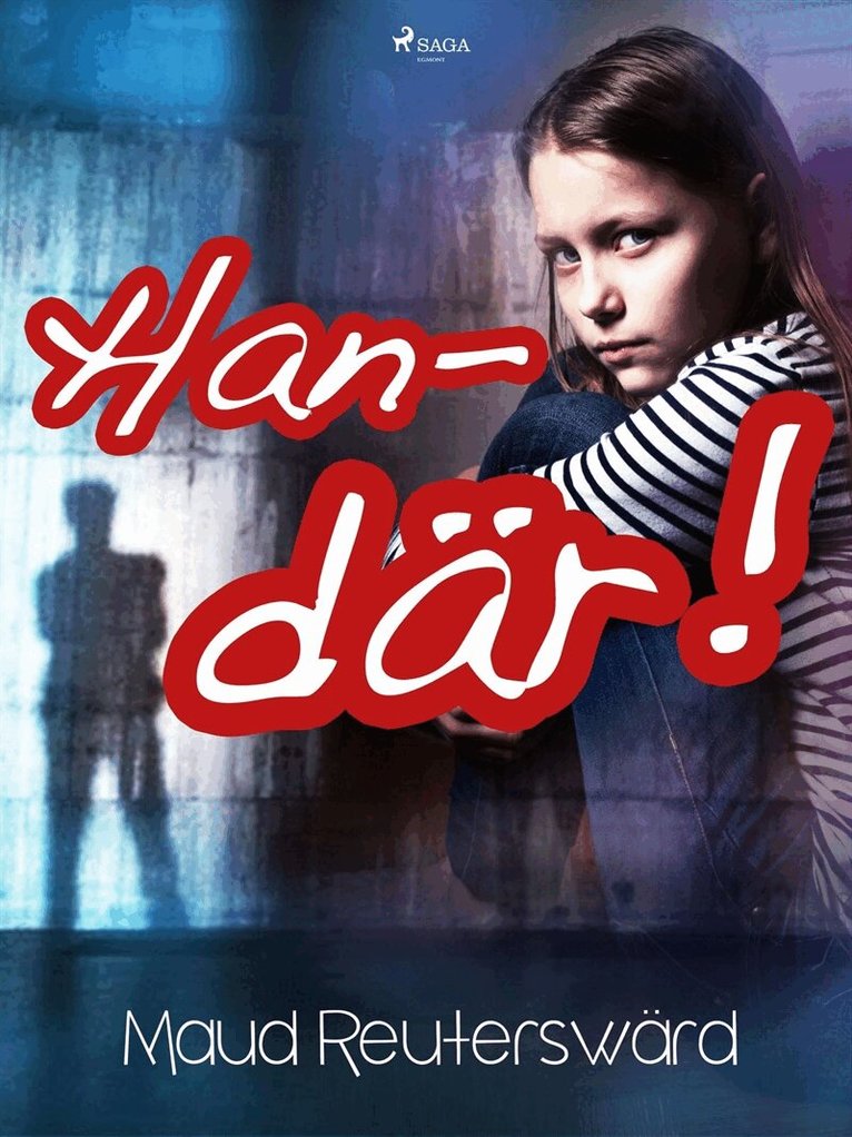 Maud Reuterswärd - Han - där!, E-bok