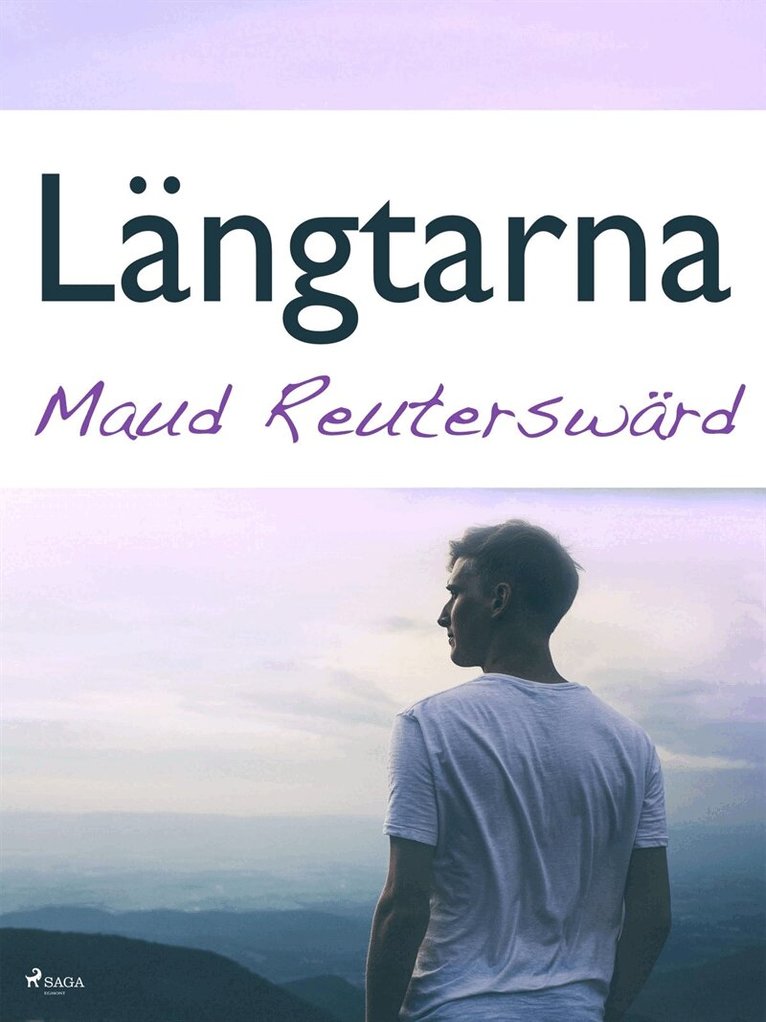 Maud Reuterswärd - Längtarna, E-bok