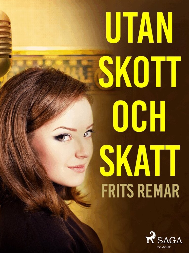 Frits Remar - Utan skott och skatt, E-bok