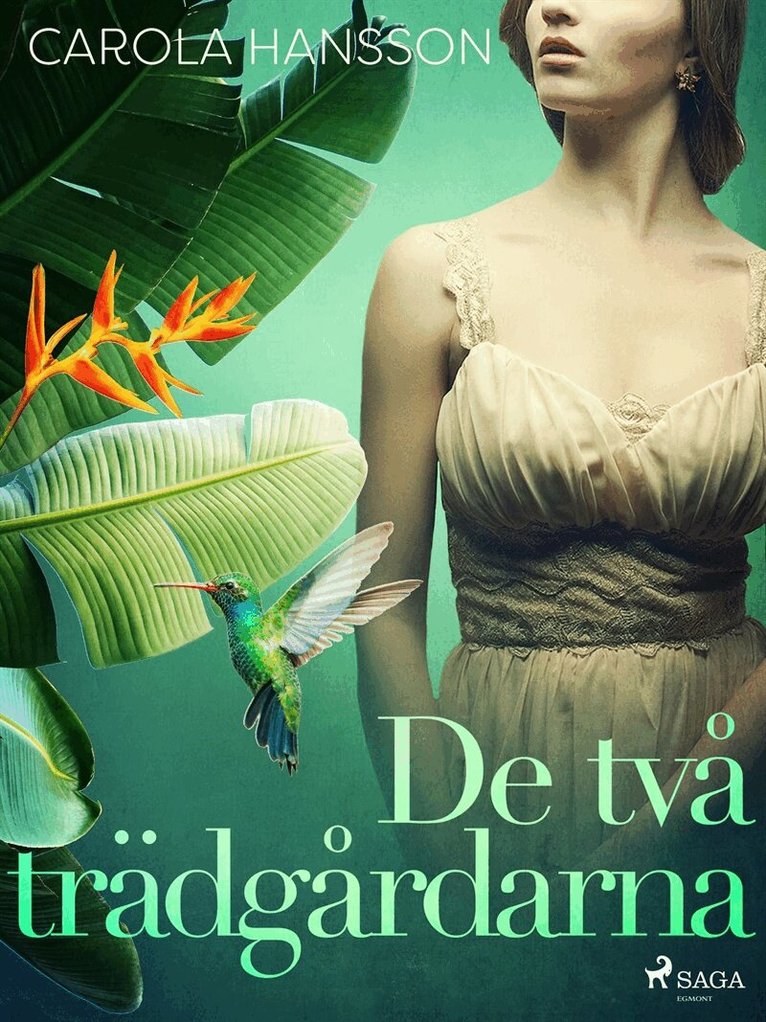 Carola Hansson - De två trädgårdarna, E-bok