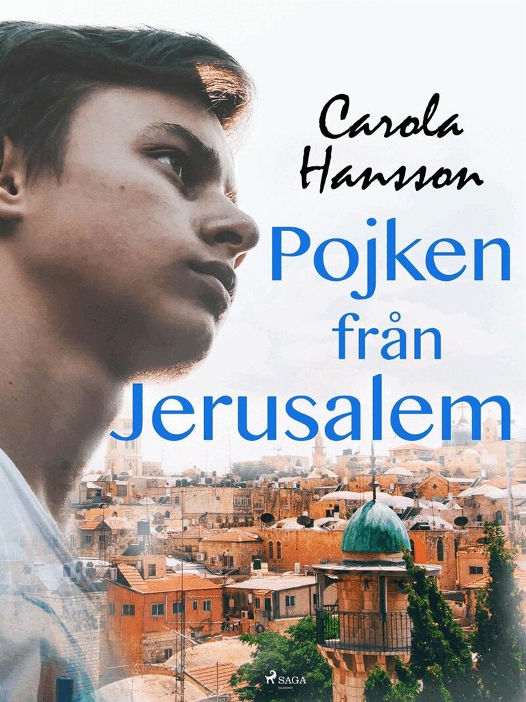Carola Hansson - Pojken från Jerusalem, E-bok
