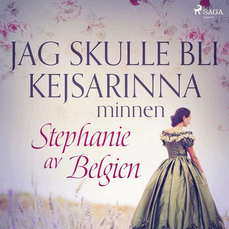 Stephanie av Belgien - Jag skulle bli kejsarinna: minnen, Ljudbok
