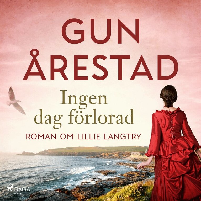 Gun Årestad - Ingen dag förlorad: roman om Lillie Langtry, Ljudbok