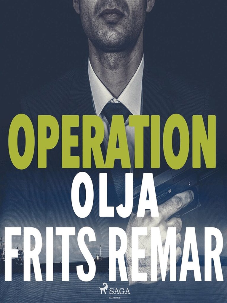 Frits Remar - Operation Olja, E-bok