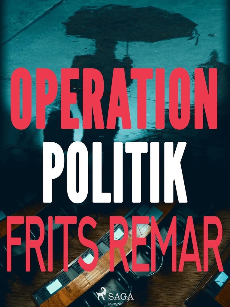Frits Remar - Operation Politik, E-bok