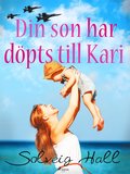 Din son har dpts till Kari