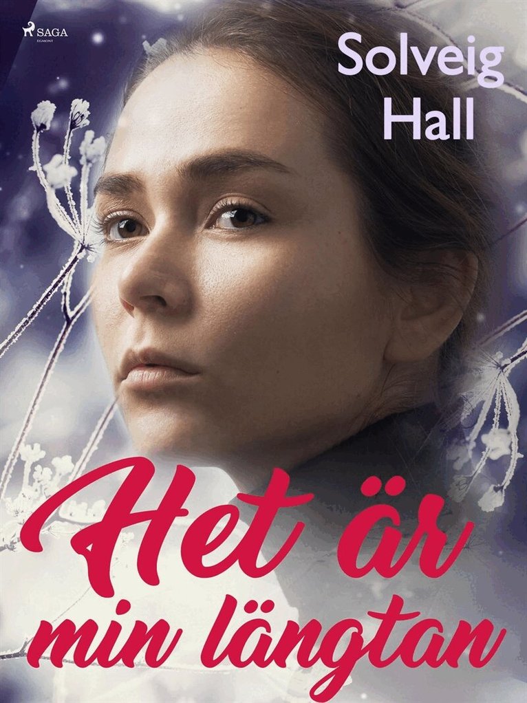 Solveig Hall - Het är min längtan, E-bok