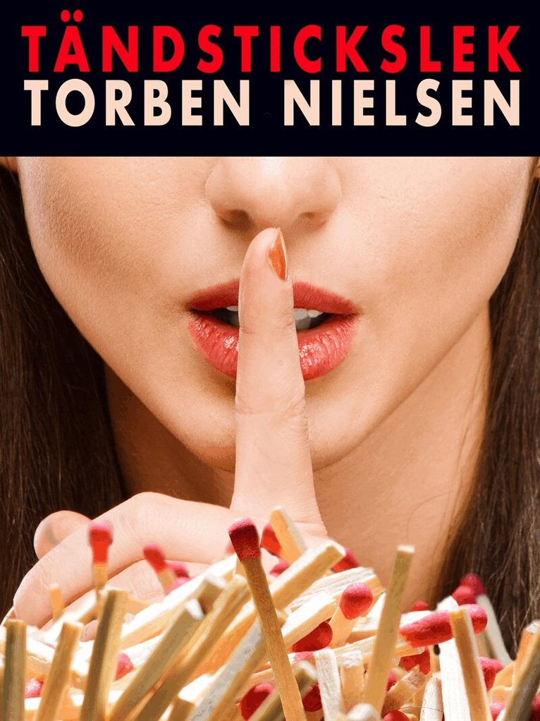 Torben Nielsen - Tändstickslek, E-bok