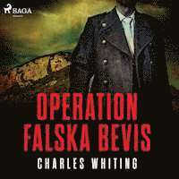 Charles Whiting - Operation Falska bevis, Ljudbok