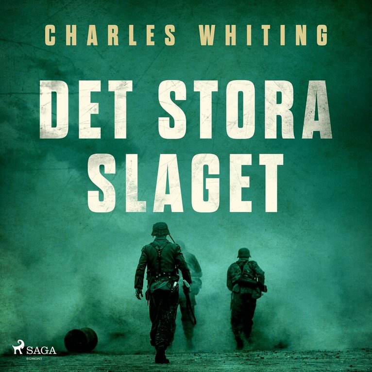 Charles Whiting - Det stora slaget, Ljudbok