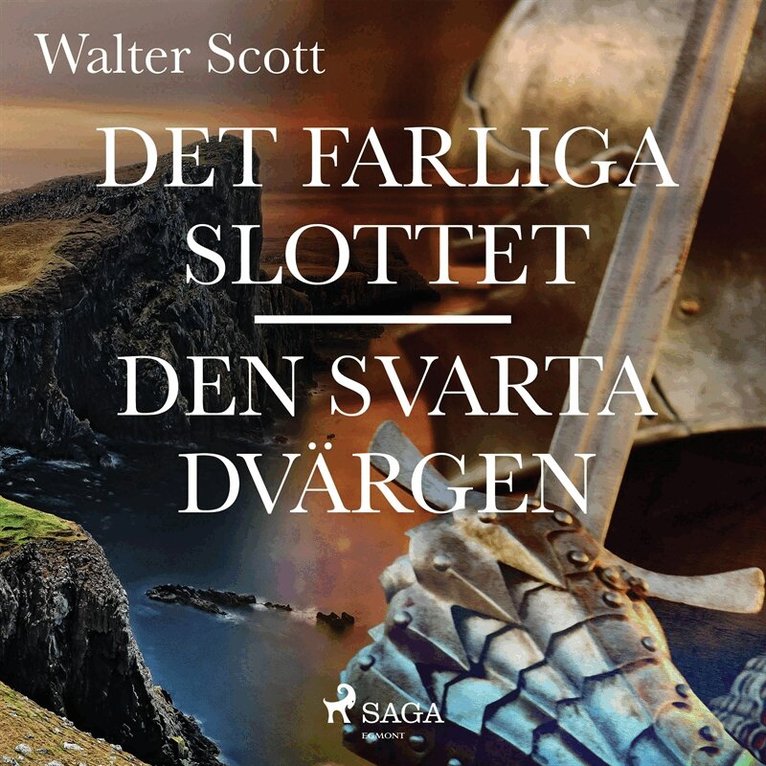 Walter Scott - Det farliga slottet ; Den svarta dvärgen, Ljudbok
