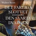 Det farliga slottet ; Den svarta dv�rgen