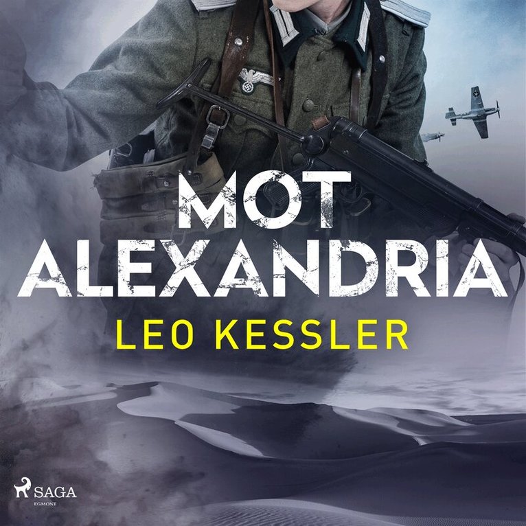 Leo Kessler - Mot Alexandria, Ljudbok