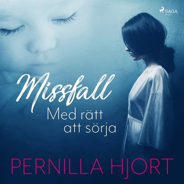 Pernilla Hjort - Missfall: Med rätt att sörja, Ljudbok