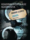 Rikosreportaasi Suomesta 2001