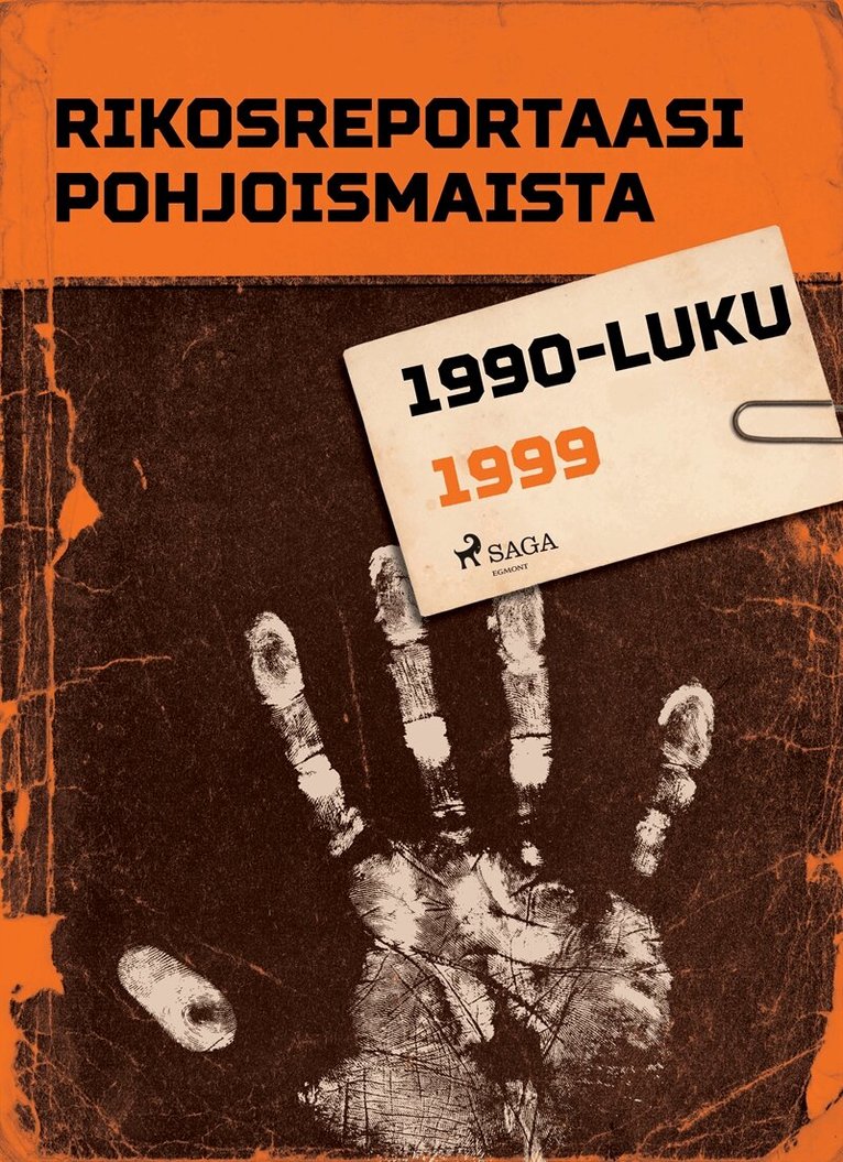 Eri Tekijöitä - Rikosreportaasi Pohjoismaista 1999, E-bok