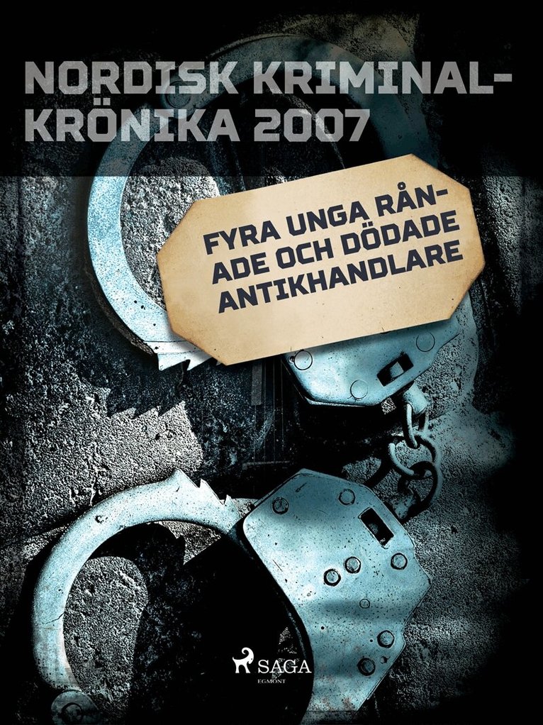 Diverse författare - Fyra unga rånade och dödade antikhandlare, E-bok