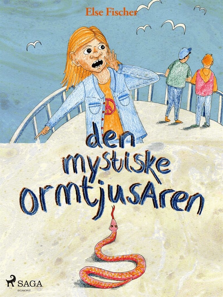 Else Fischer - Den mystiske ormtjusaren, E-bok