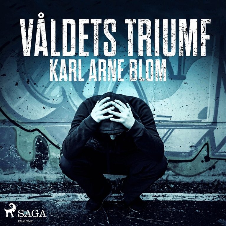 Karl Arne Blom - Våldets triumf, Ljudbok