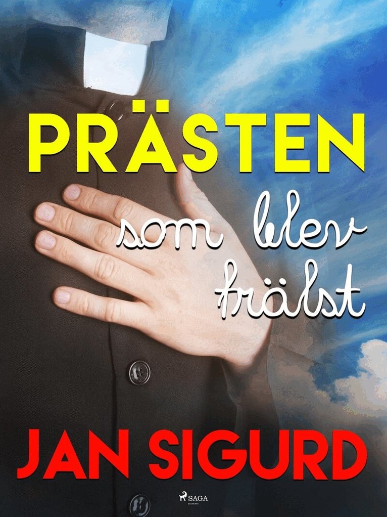 Jan Sigurd - Prästen som blev frälst, E-bok