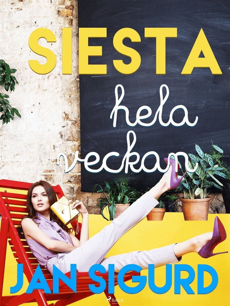 Jan Sigurd - Siesta hela veckan, E-bok