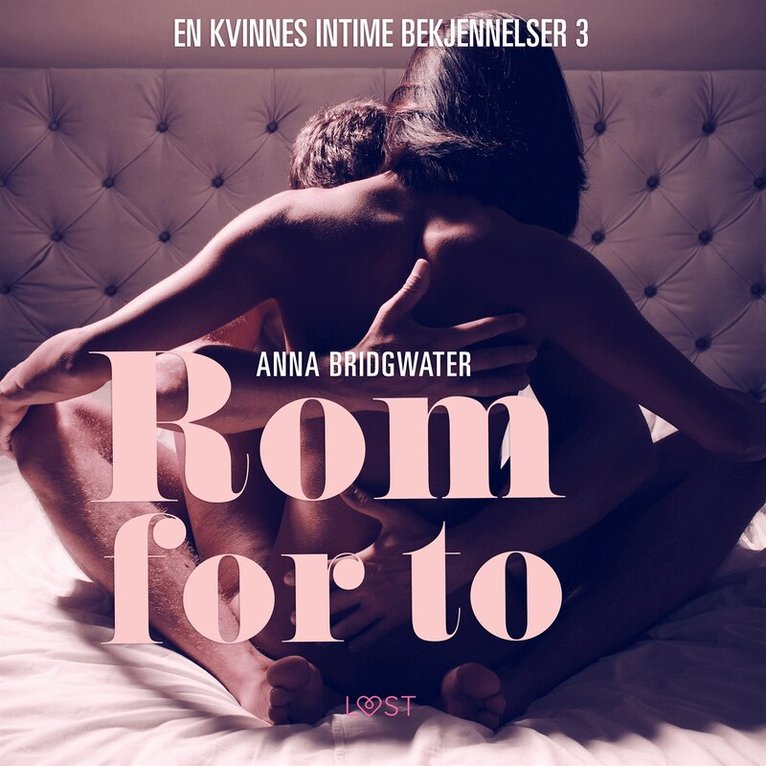 Anna Bridgwater - Rom for to - en kvinnes intime bekjennelser 3, Ljudbok. Tillgänglighet: Lägg i varukorg