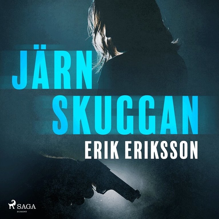 Erik Eriksson - Järnskuggan, Ljudbok