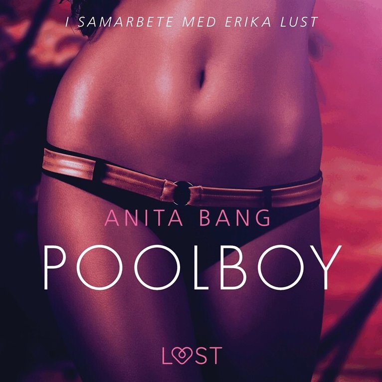 Anita Bang - Poolboy - en erotisk novell, Ljudbok