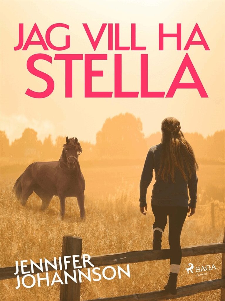 Jennifer Johansson - Jag vill ha Stella!, E-bok
