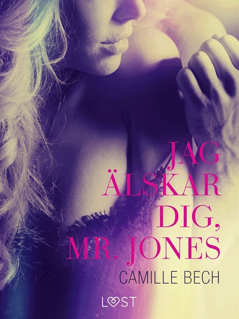 Camille Bech - Jag älskar dig, mr. Jones, E-bok