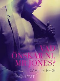 Vad nskar ni, mr Jones?