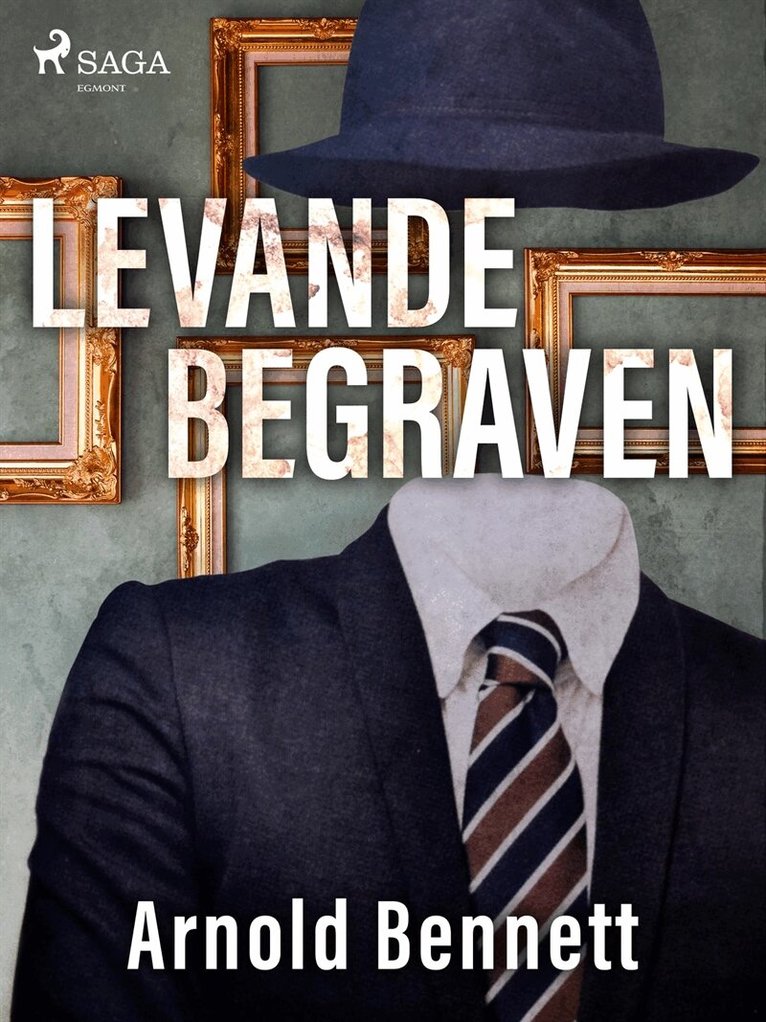 Arnold Bennett - Levande begraven, E-bok