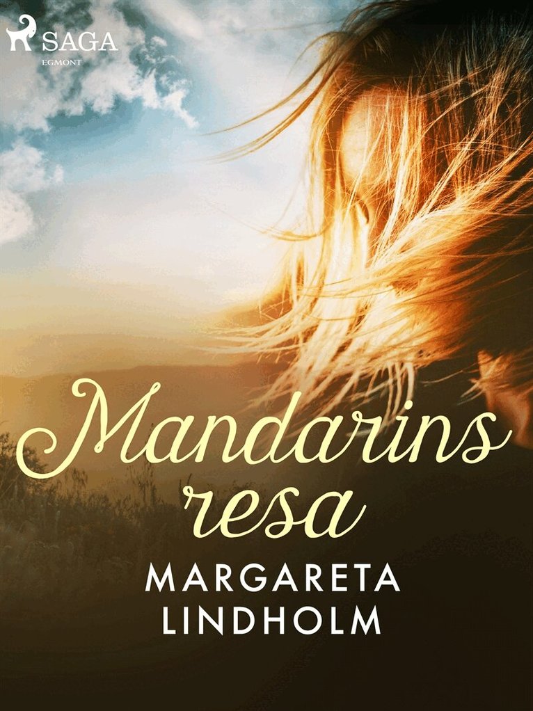 Margareta Lindholm - Mandarins resa, E-bok