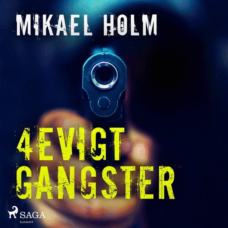 Mikael Holm - 4evigt Gangster, Ljudbok