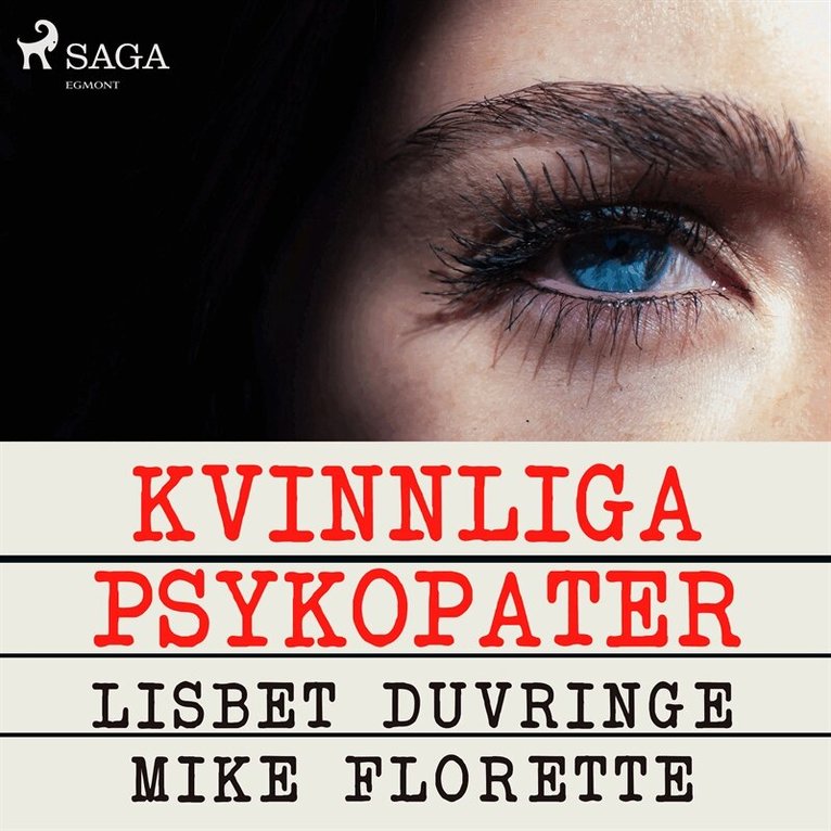 Lisbet Duvringe, Mike Florette - Kvinnliga psykopater, Ljudbok