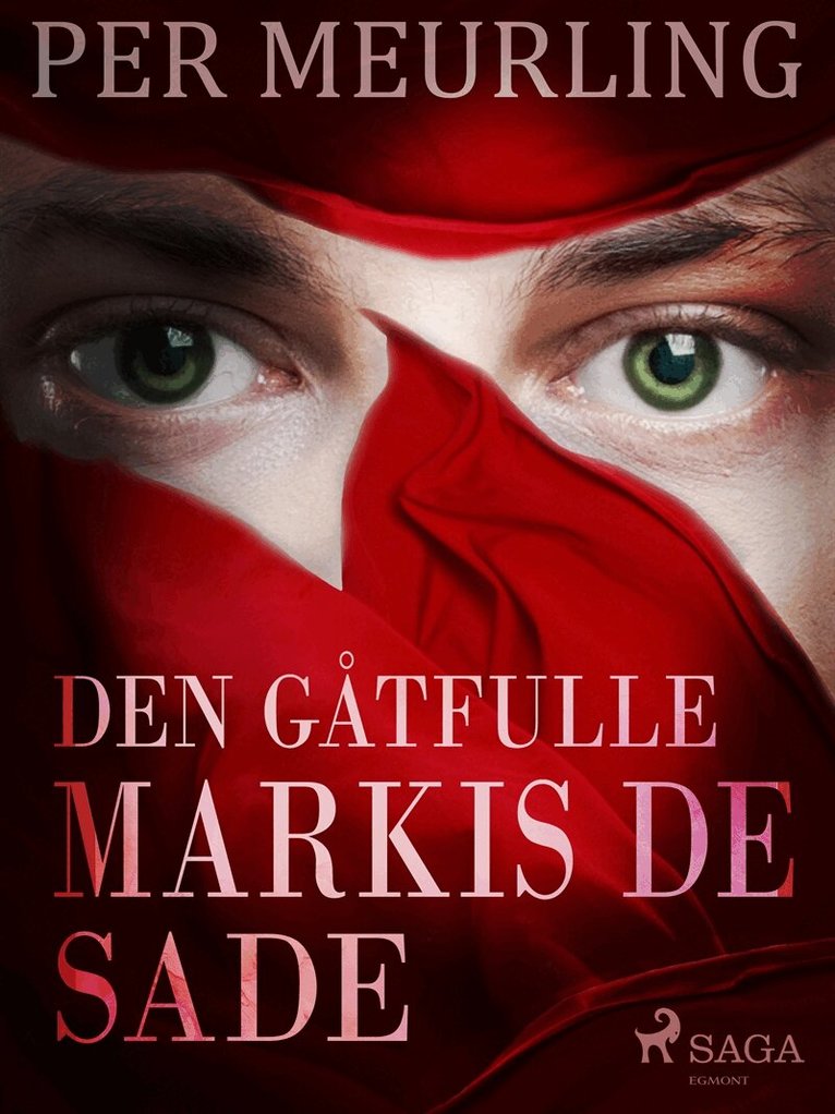 Per Meurling - Den gåtfulle markis de Sade, E-bok