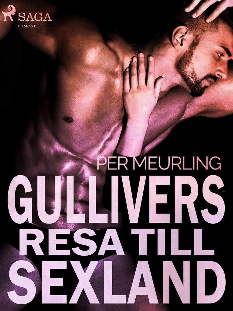Per Meurling - Gullivers resa till sexland, E-bok