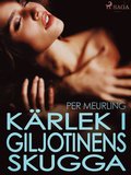 Krlek i giljotinens skugga