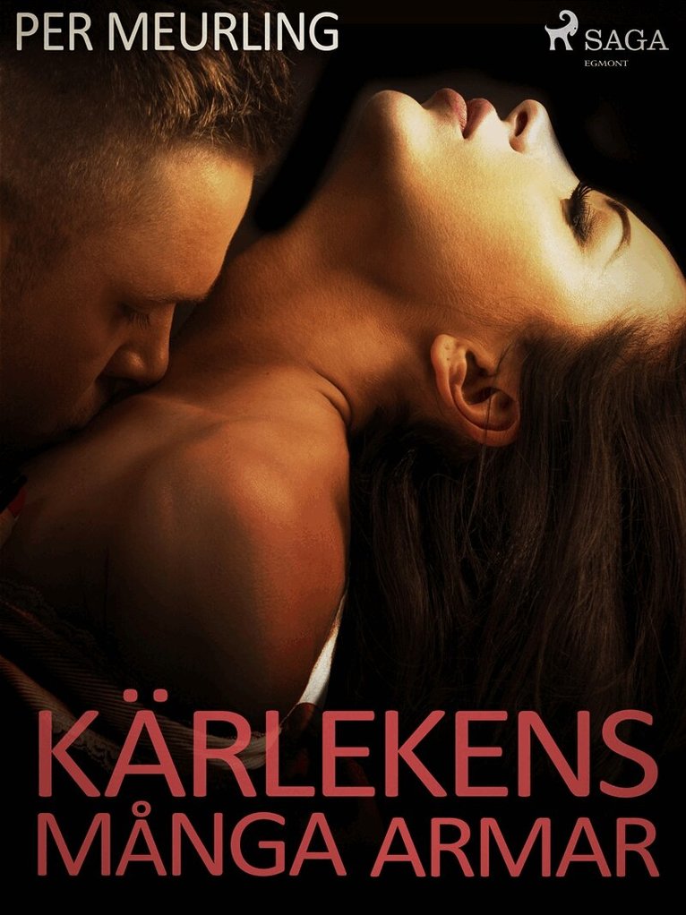Per Meurling - Kärlekens många armar, E-bok