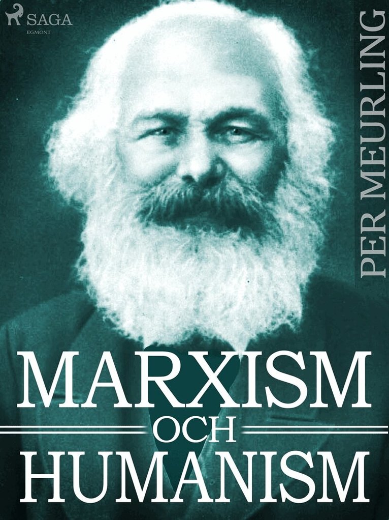 Per Meurling - Marxism och humanism, E-bok