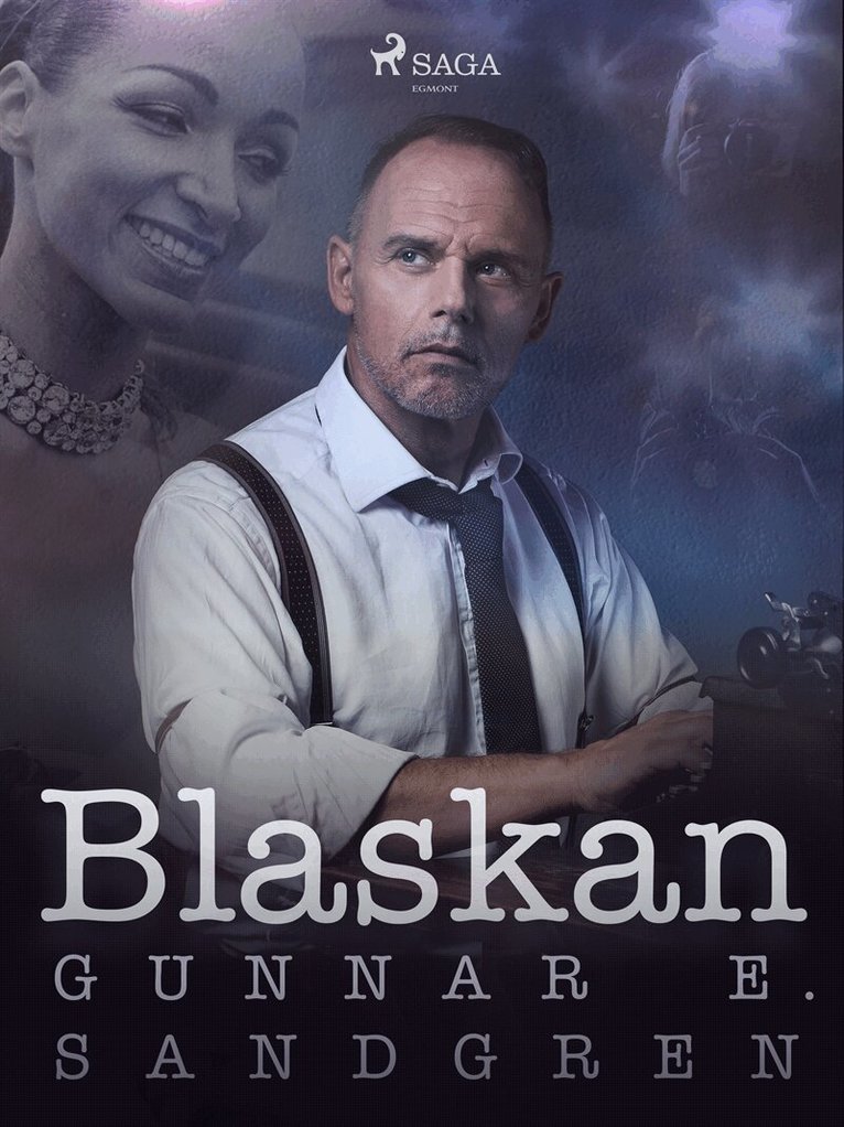 Gunnar E. Sandgren - Blaskan, E-bok