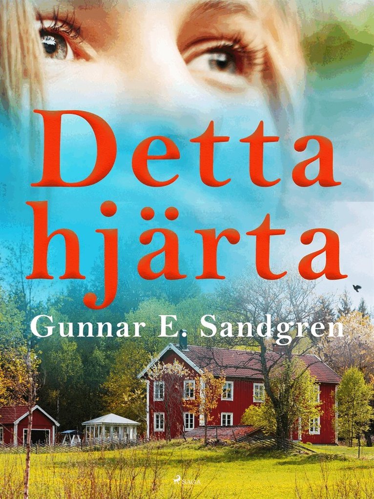 Gunnar E. Sandgren - Detta hjärta, E-bok