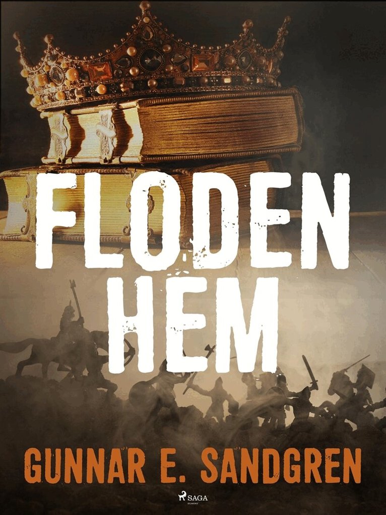 Gunnar E. Sandgren - Floden hem, E-bok