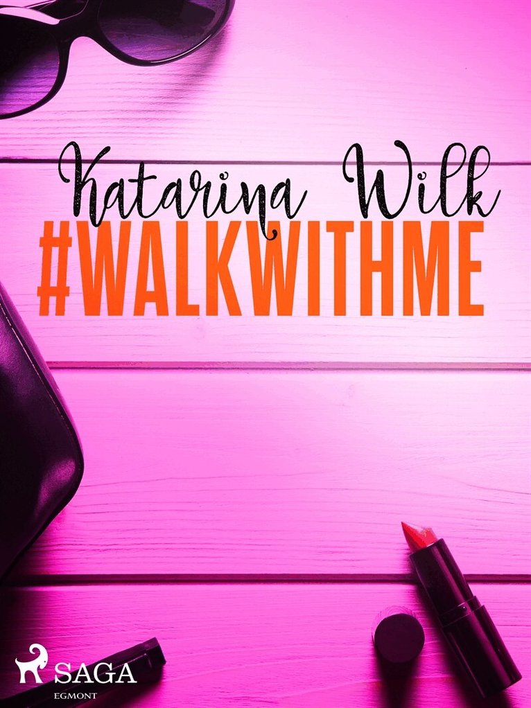 Katarina Wilk - #walkwithme, E-bok